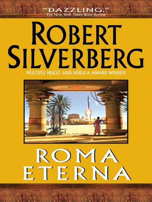 Title details for Roma Eterna by Robert Silverberg - Available